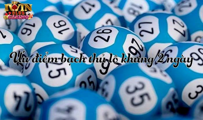 bạch thủ lô khung 2 ngày