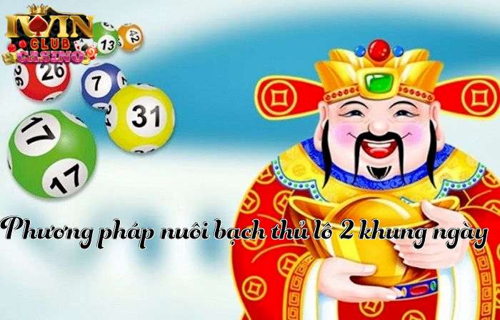 bạch thủ lô khung 2 ngày