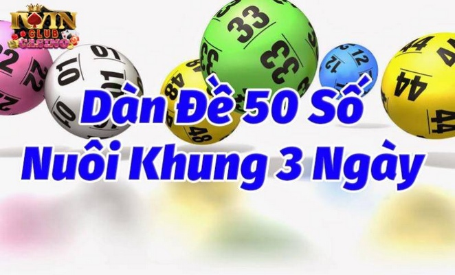 dàn đề 50 số nuôi khung 3 ngày iwin club